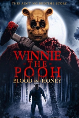 Winnie The Pooh: Blood and Honey (2023)